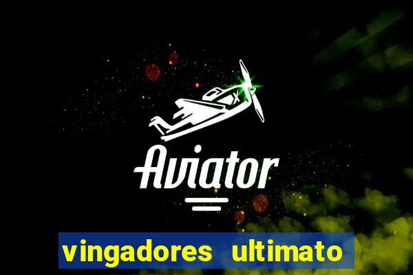 vingadores ultimato filme completo dublado google drive